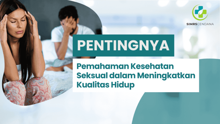 Pemahaman Kesehatan Seksual dalam Kualitas Hidup - SIMRS Cendana Terbaik
