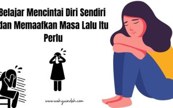 Wellness Journey: Belajar Mencintai Diri Sendiri