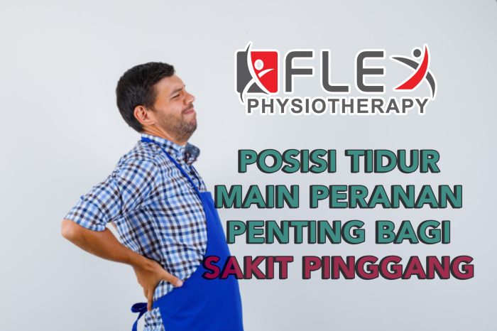 Kurangkan sakit pinggang dengan posisi tidur - Flexphysiotherapy Posisi yang Disarankan untuk Menghindari Nyeri Pinggang