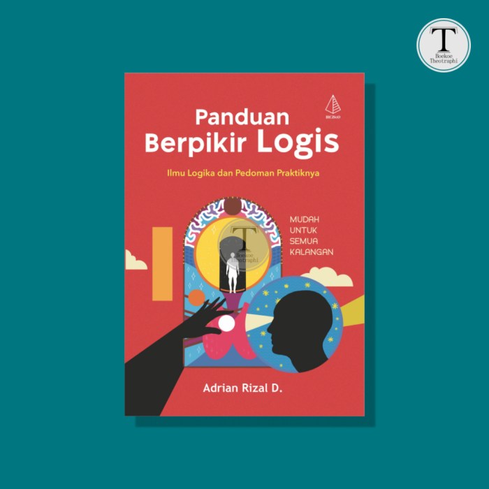 Jual PANDUAN BERPIKIR LOGIS: Ilmu Logika dan Pedoman Praktiknya ... Jual PANDUAN BERPIKIR LOGIS: Ilmu Logika dan Pedoman Praktiknya ...